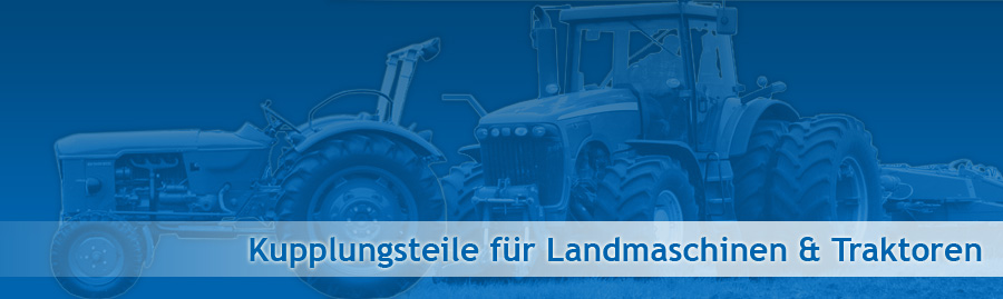 Kupplungen und Kupplungsteile für Landmaschinen